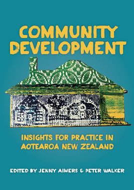 Catalogue record for Community Development Insights for Practice in Aotearoa New Zealand