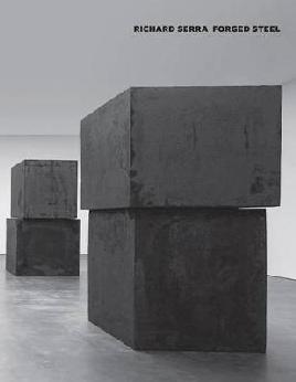 Richard Serra: forged steel