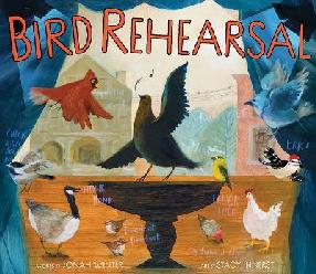 "Bird Rehearsal" by Winter, Jonah, 1962-