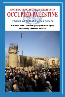 Catalogue record for Protecting Human Rights in Occupied Palestine: Working Through the United Nations