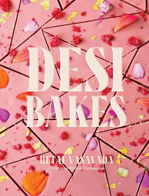 "Desi Bakes" by Vasavada, Hetal