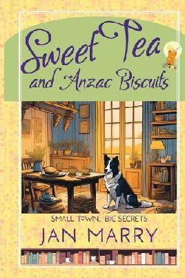 "Sweet Tea and Anzac Biscuits" by Marry, Jan