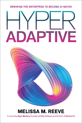 "Hyperadaptive" by Reeve, Melissa M.
