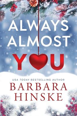 "Always Almost You" by Hinske, Barbara