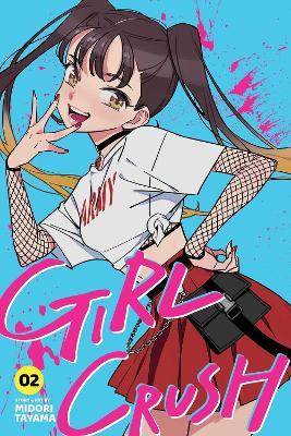 "Girl Crush" by Tayama, Midori
