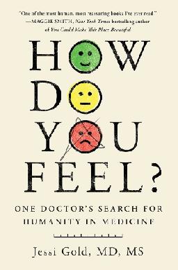 "How Do You Feel?" by Gold, Jessi (Medical doctor)