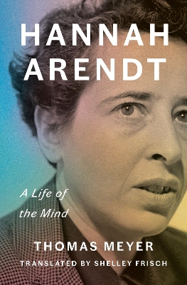 "Hannah Arendt" by Meyer, Thomas, 1966-