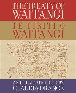 Catalogue record for The Treaty of Waitangi Te Tiriti O Waitangi : An Illustrated History