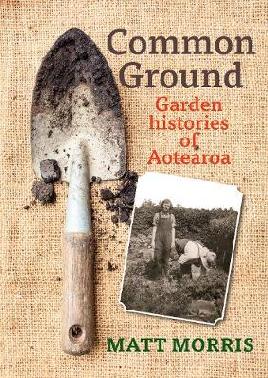 Catalogue record for Common Ground Garden Histories of Aotearoa