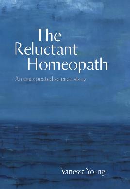 "The Reluctant Homeopath" by Young, Vanessa