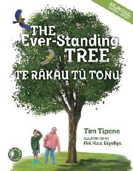 "The Ever-standing Tree" by Tipene, Tim, 1972-