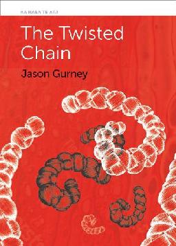 "The Twisted Chain" by Gurney, Jason