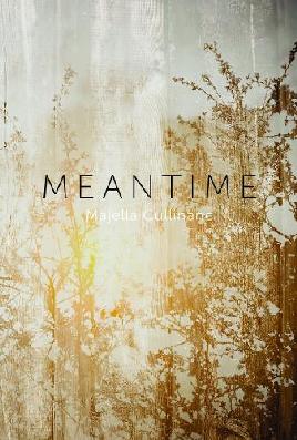 "Meantime" by Cullinane, Majella