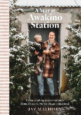 "A Year at Awakino Station" by Mathisen, Jaz