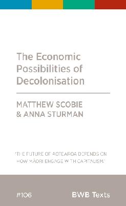 "The Economic Possibilities of Decolonisation" by Scobie, Matthew