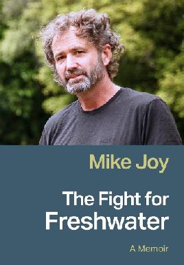 "The Fight for Freshwater" by Joy, Mike, 1959-