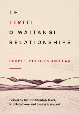 Catalogue record for Te Tiriti O Waitangi Relationships: People, Politics and Law