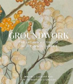 "Groundwork" by Leggott, Michele, 1956-