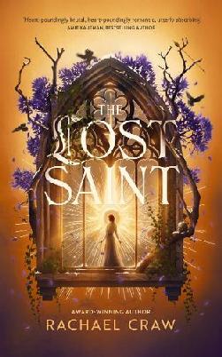 "The Lost Saint" by Craw, Rachael