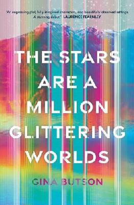 "The Stars Are A Million Glittering Worlds" by Butson, Gina