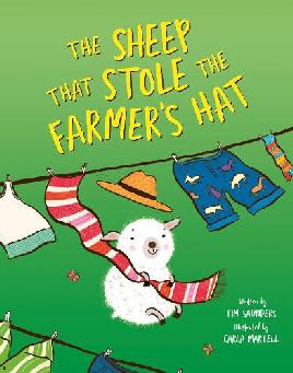 "The Sheep That Stole the Farmer's Hat" by Saunders, Tim (Farmer)