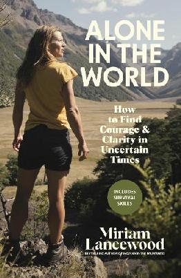 "Alone in the World" by Lancewood, Miriam, 1983-