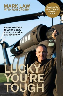 "Lucky You're Tough" by Law, Mark (Helicopter pilot)