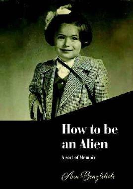 "How to Be An Alien" by Beaglehole, Ann, 1948-