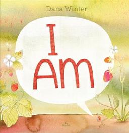 "I Am" by Winter, Dana