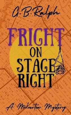 "Fright on Stage Right" by Ralph, G. B.