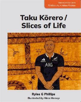 "Taku Kōrero" by Phillps, Rylee G.
