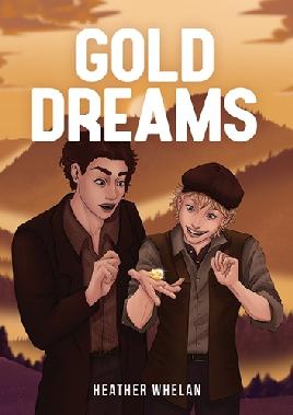 "Gold Dreams" by Whelan, Heather, 1954-