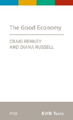 "The Good Economy" by Renney, Russell