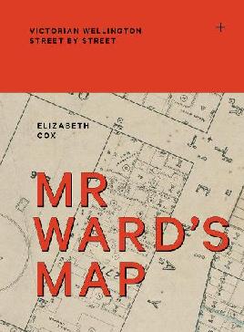 "Mr Ward’s Map" by Cox, Elizabeth (Historian)