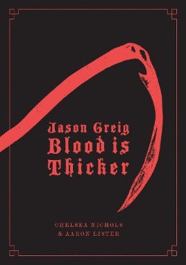 "Jason Greig Blood Is Thicker" by Lister, Aaron