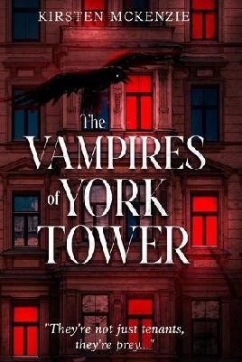 "The Vampires of York Tower" by McKenzie, Kirsten