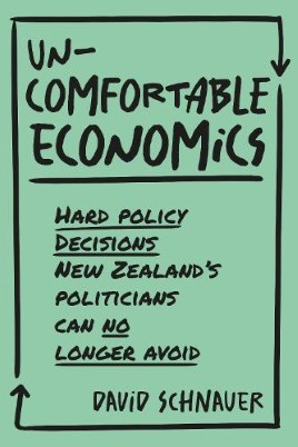 "Uncomfortable Economics" by Schnauer, David