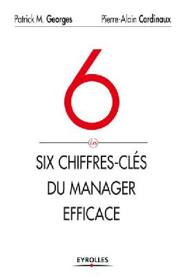 Les 6 chiffres clés du manager efficace