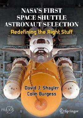 NASA's First Space Shuttle Astronaut Selection : |David J. Shayler and Colin Burgess