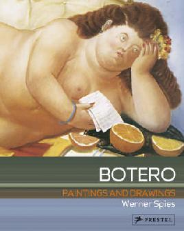 Fernando Botero: paintings and drawings