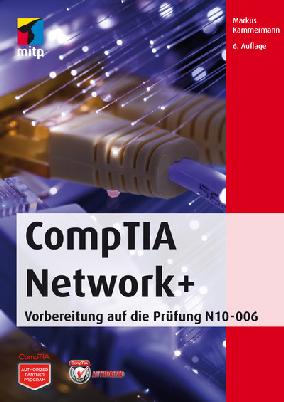 CompTIA Network+ -- Vorbereitung Auf Die Prüfung N10-006