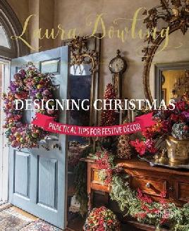 "Designing Christmas" by Dowling, Laura