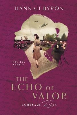 "The Echo of Valor" by Byron, Hannah