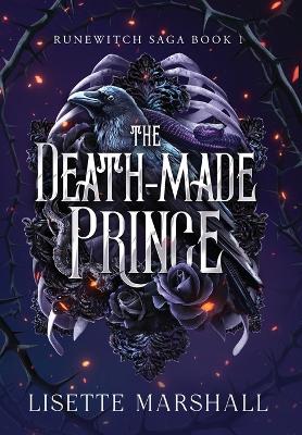 "The Death-made Prince" by Marshall, Lisette