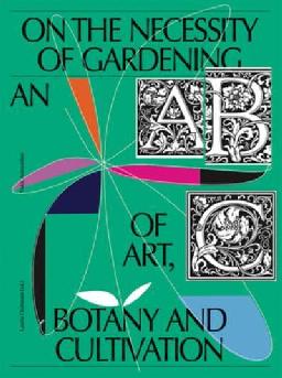 "On the Necessity of Gardening"