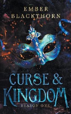 "Curse & Kingdom" by Blackthorn, Ember