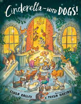 Cinderella-- With Dogs! Cinderella-- With Dogs!