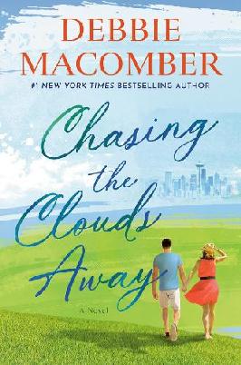 "Chasing the Clouds Away" by Macomber, Debbie, 1948-