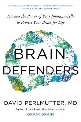 "Brain Defenders" by Perlmutter, David, 1954-