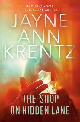 "The Shop on Hidden Lane" by Krentz, Jayne Ann, 1948-
